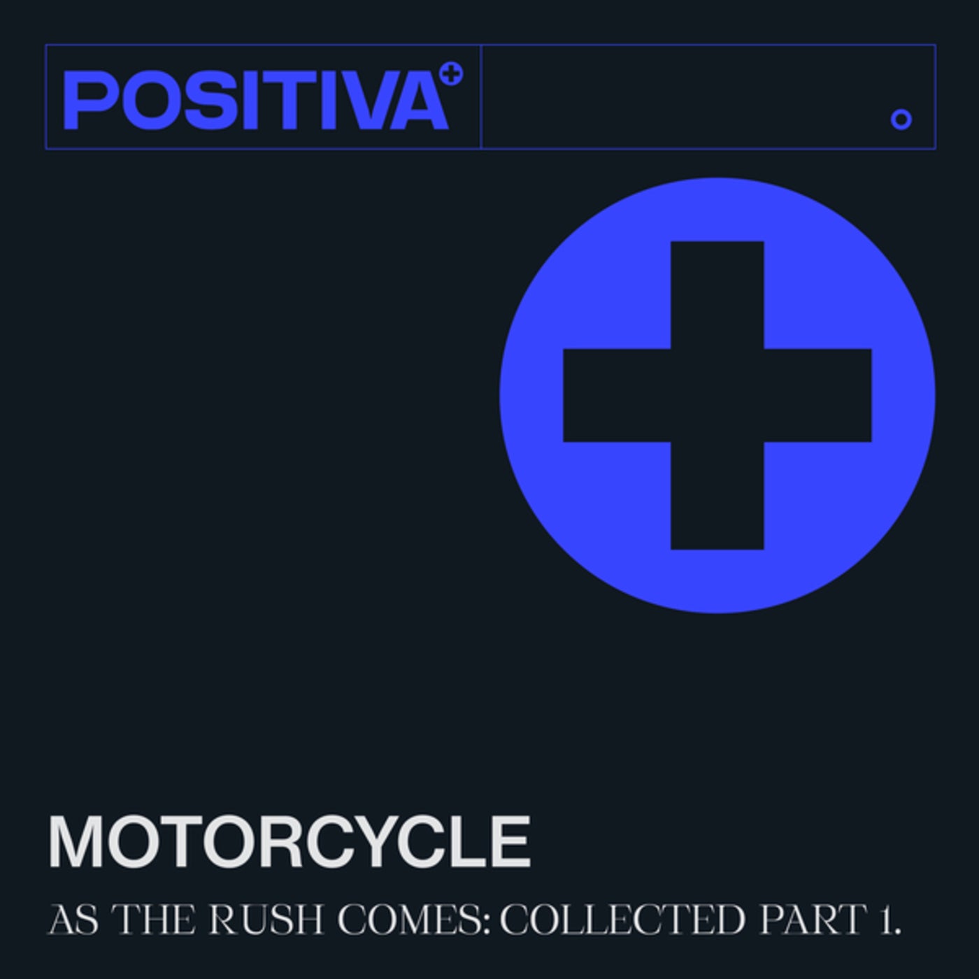 Motorcycle - As The Rush Comes (Collected, Pt. 1) [00602445221004]